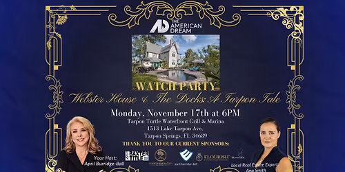 Watch Party: The American Dream - Webster House & The Docks: A Tarpon Tale Episode Premiere
