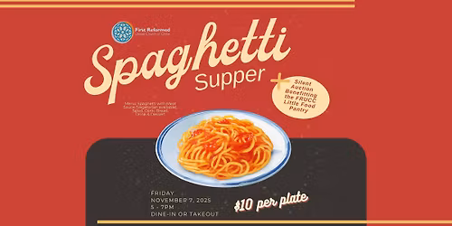 Spaghetti Supper + Silent Auction \ud83c\udf5d