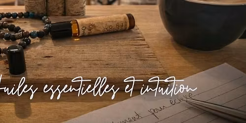 Huiles essentielles et intuition