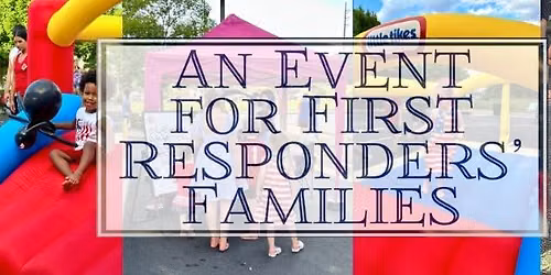 July 4th First Responder Appreciation