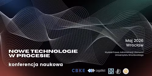 Og\u00f3lnopolska konferencja naukowa "Nowe technologie w procesie" 