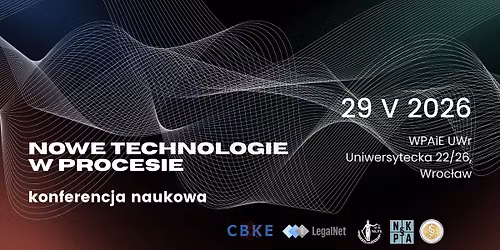 Og\u00f3lnopolska konferencja naukowa "Nowe technologie w procesie"