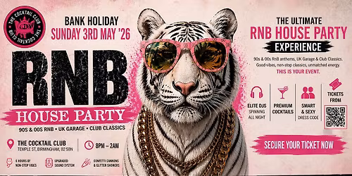 RnB House Party - Bank Holiday Sunday - Old Skool RnB &amp; UK Garage 