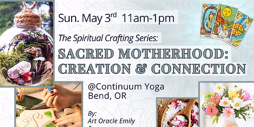 Sacred Motherhood: Creation & Connection