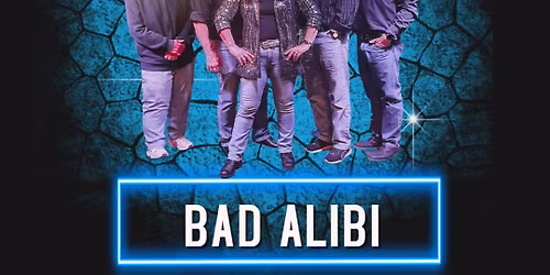 BAD ALIBI @ Rising Sun American Legion