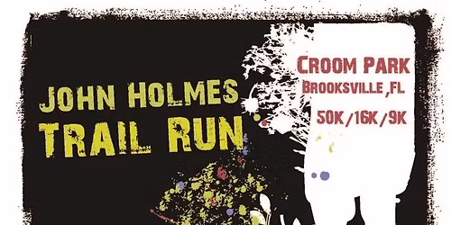 John Holmes 50K, 16M, 9M Trail run