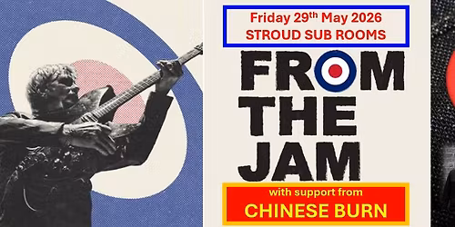 FROM THE JAM  with support from CHINESE BURN