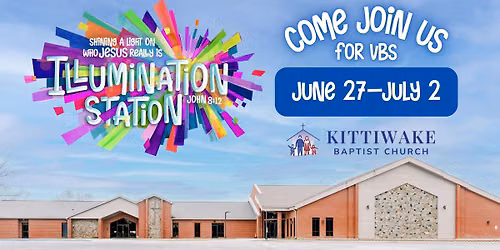 Kittiwake Baptist Church's 2026 VBS