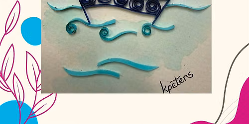Quilling With Kathy Peters - Sailboat