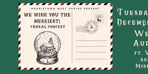 Winter Choir Concert: We Wish You The Merriest!