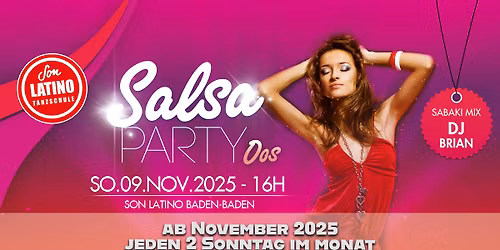 Salsa Oos  \u2743  So.09.NOV.2025 \u2743 Die Salsa Party in Baden-Baden