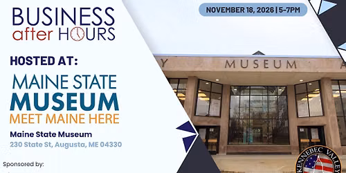November Business After Hours at the Maine State Museum