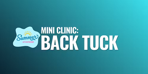 Back Tuck Mini Clinic