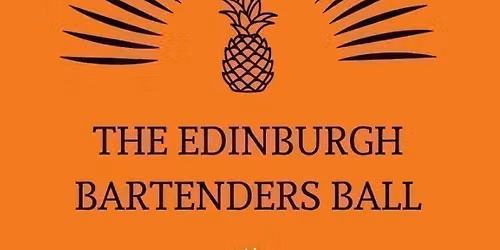 The Edinburgh Bartenders Ball 2026