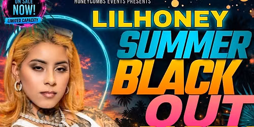 LILHONEY SUMMER BLACK OUT PARTY