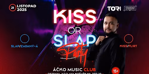 KISS OR SLAP - OSTRAVA \/ 21.11.2025 \/ \u00c1\u010cKO MUSIC CLUB 