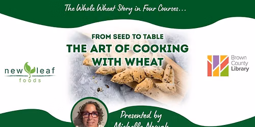 From Seed to Table: The Art of Cooking with Wheat