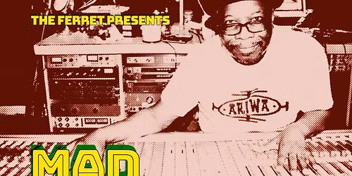 MAD PROFESSOR (live dub show) *Independent Venue Week* | The Ferret, Preston | 30.01.26