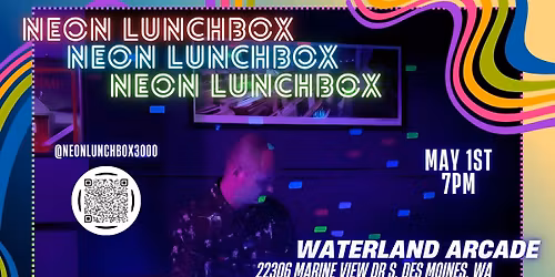 Neon Lunchbox: Ft. Jason Bliss