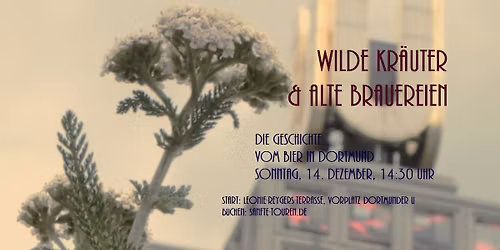 Wilde Kr\u00e4uter und alte Brauereien