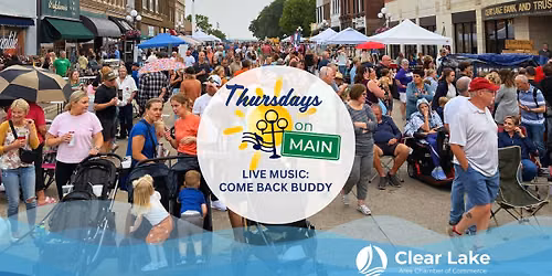 Thursdays on Main | Live Music: Come Back Buddy | Clear Lake, Iowa