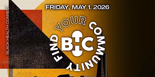 Black Health Connect | Bridging Healthcare Communities: Bay Area - Q2 Mixer