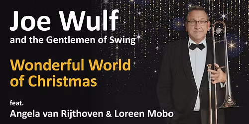 Joe Wulf and the Gentlemen of Swing \u201eWonderful World of Christmas\u201c