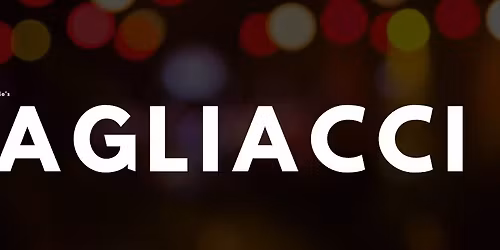 PAGLIACCI (Sunday @ 3:00pm)