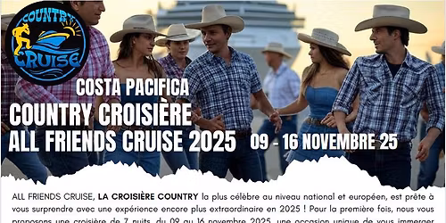 ALL FRIENDS CRUISE, LA CROISI\u00c8RE COUNTRY 2025
