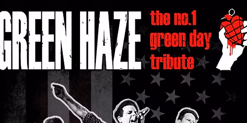 Green Haze: The #1 Tribute to Green Day