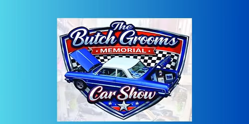 The Butch Grooms Memorial Car Show