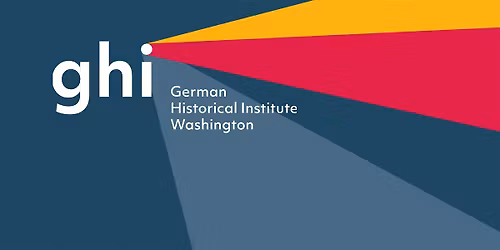 34th Annual Symposium of the Friends of the GHI