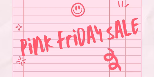 \ud83c\udf38\u2728Pink Friday \ud83c\udf80\ud83d\udc96