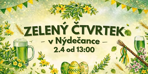 ZELEN\u00dd \u010cTVRTEK V N\u00ddDE\u010cANCE