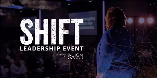 SHIFT Leadership Event 2026