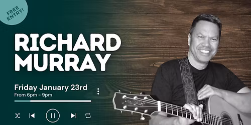 Richard Murray - Live Music, Free Entry!