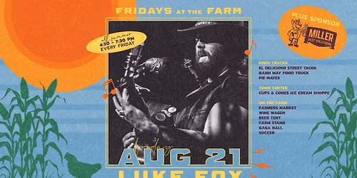 Fridays at the Farm | Luke Fox