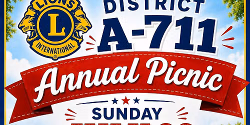 District A711 Annual Picnic in the Park