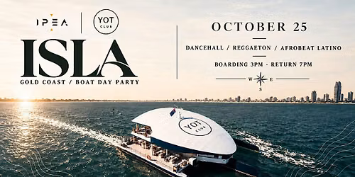 ISLA - Latin Boat Day Party