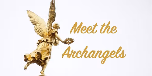 Meet the Archangels