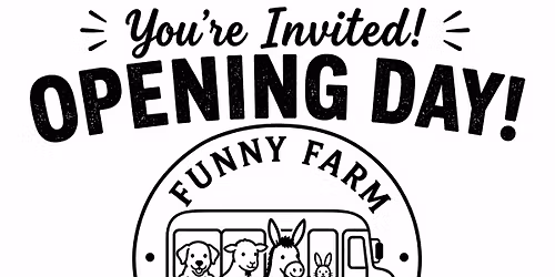 Funny Farm on the Fly Opening Day!
