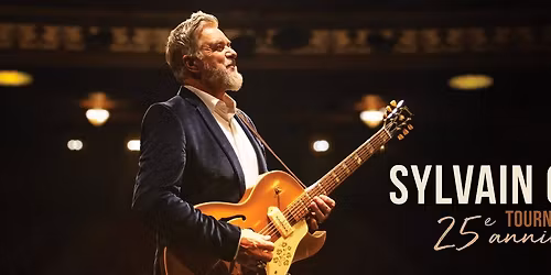 Sylvain Cossette - Tourn\u00e9e RDV 25e anniversaire @ Chicoutimi