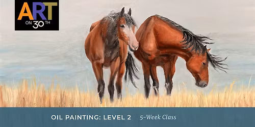 WED PM - Intermediate Oil Painting: Level 2 with Stephanie