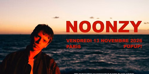 Noonzy \u2022 PopUp!, Paris \u2022 13 novembre 2026