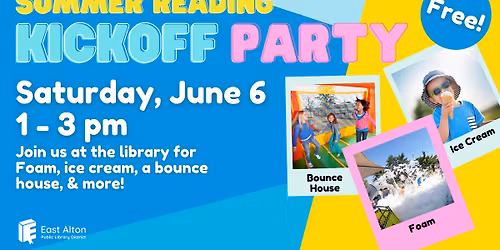 Summer Reading Kickoff Party @ East Alton Library