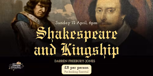 Shakespeare and Kingship - Talk