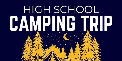 Midtown Students: High School Camping
