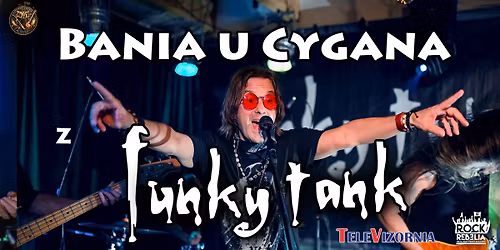 Bania u Cygan z FUNKY TANK