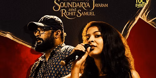 Live Music with Soundarya Jayaram and Rohit Samuel