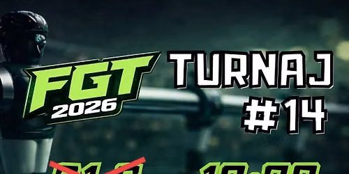  FGT 2026 \u2013 TURNAJ #14 